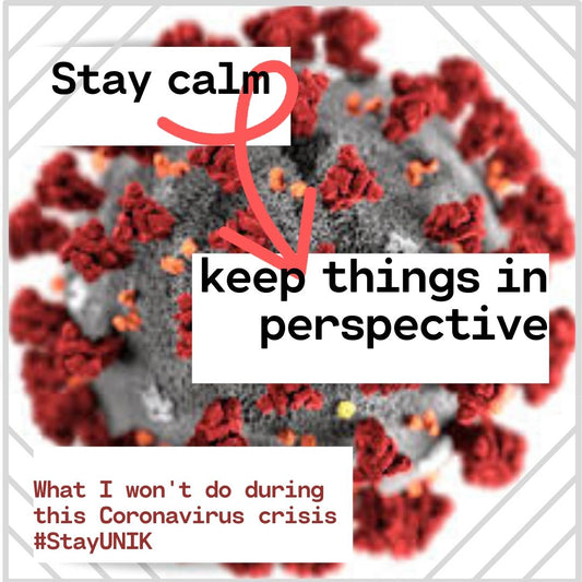#StayUNIK Podcast - 3 Things I Won't Do During this Corona Pandemic